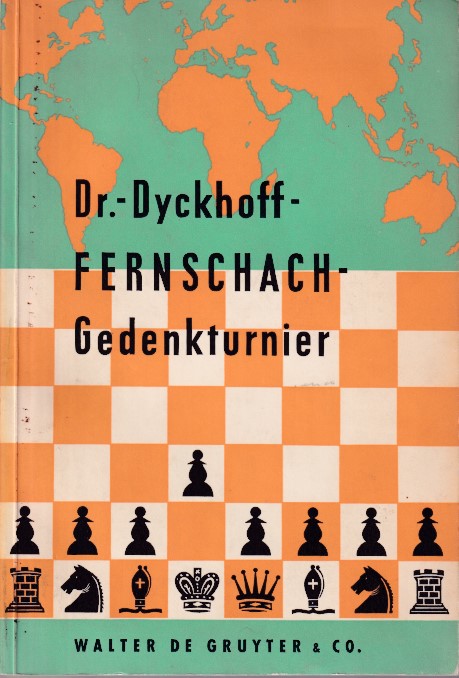 Dyckhoff, Dr. - Fernschach-Gedenkturnier