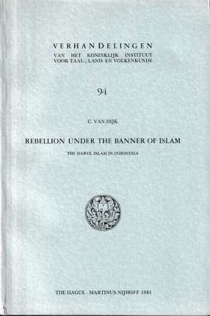 Rebellion under the banner of Islam. The Darul Islam in Indonesia