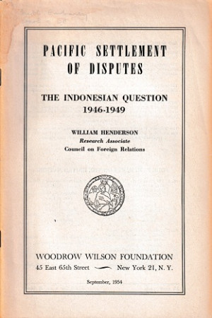 Pacific settlement of disputes. The Indonesian Question 1946-1949