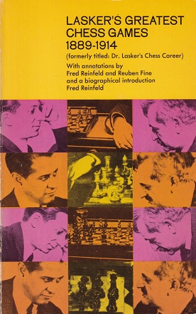 Lasker, Emanuel - Lasker's greatest chess games 1889-1914