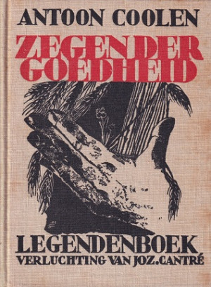 Zegen der goedheid. Legendenboek