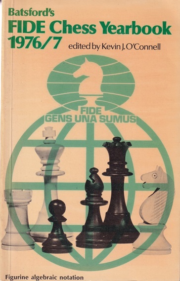 Connell, Kevin J. O' - Batsford's FIDE Chess Yearbook 1976/7