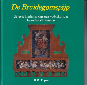 De bruidegomspijp. De geschiedenis van een volkskundig huwelijksfenomeen