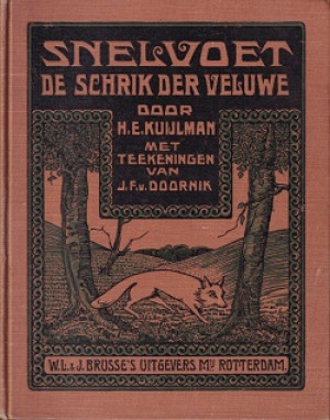 Snelvoet. De schrik der Veluwe