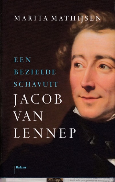 Mathijsen, Marita - Jacob van Lennep. Een bezielde schavuit.