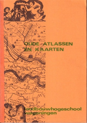Oude atlassen en kaarten aanwezig in de Centrale Bibliotheek van cultuurtechniek van de Landbouwhogeschool