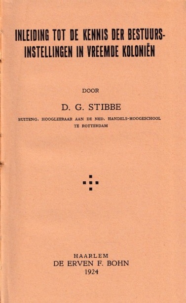 Stibbe, D.G. - Inleiding tot de kennis der bestuursinstellingen in vreemde kolonin