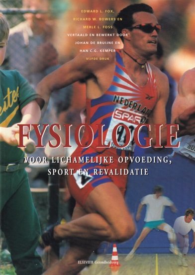 Fox, Edward L. et all - Fysiologie voor lichamelijke opvoeding, sport en revalidatie