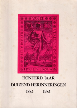Honderd  jaar. Duizend herinneringen 1885 1985