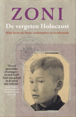 De vergeten holocaust. Mijn leven als Sinto, ondernemer en overlever
