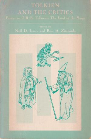 Tolkien and the critics. Essays on J.R.R. Tolkien's The Lord of the Rings