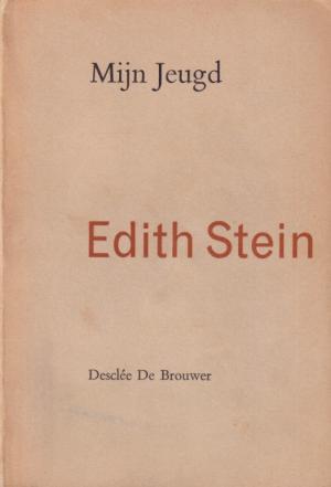 Mijn jeugd. Teksten van Edith Stein  en studiën. Uit het leven van een Joodse familie