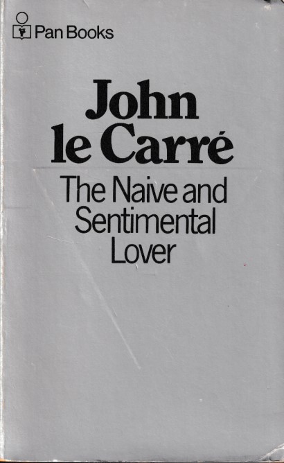 Carr, John le - The naive and sentimental lover