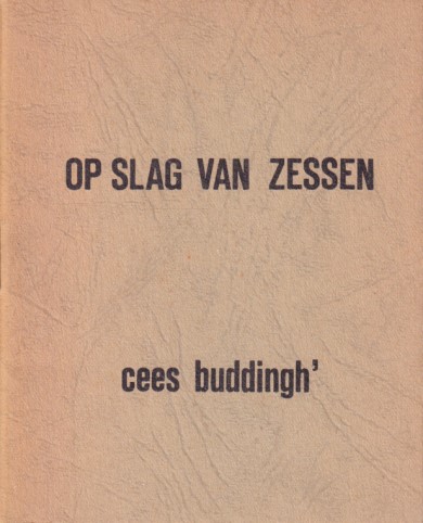 Buddingh', Cees - Op slag van zessen