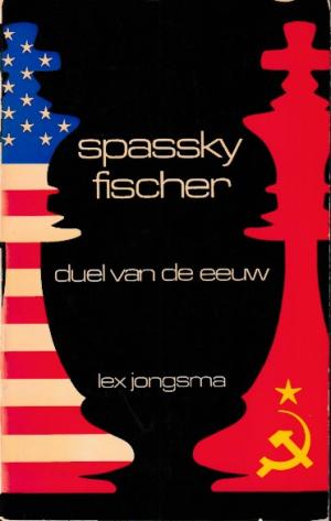Spassky - Fischer. Duel van de eeuw