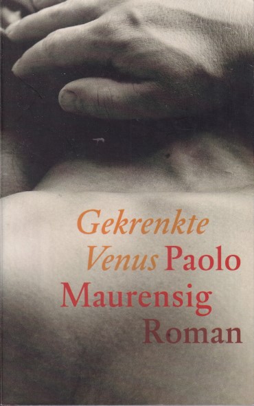Maurensig, Paolo - Gekrenkte venus