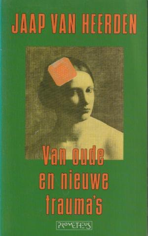 Van oude en nieuwe trauma's