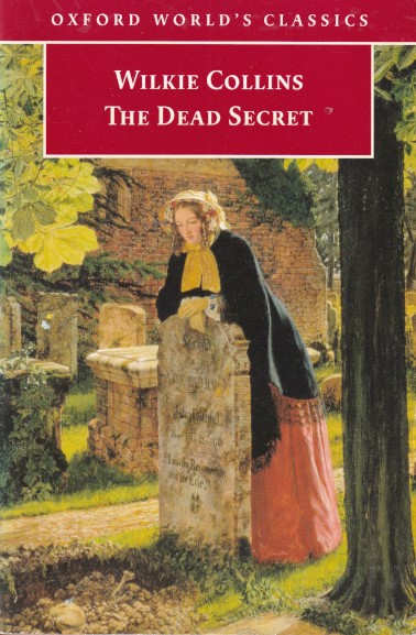 Collins, Wilkie - The dead secret