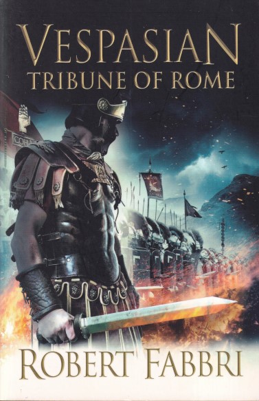 Fabbri, Robert - Vespasian. Tribune of Rome