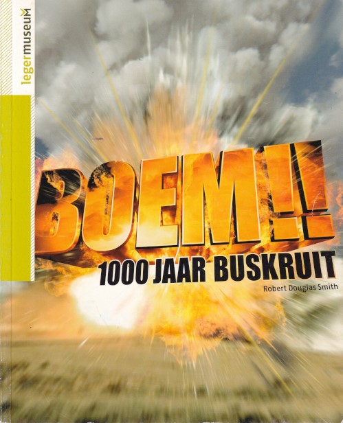 Douglas Smith, Robert - Boem !! 1000 jaar buskruit