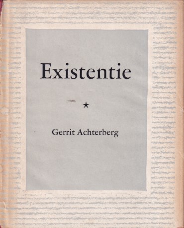 Achterberg, Gerrit - Existentie