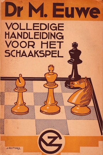 Euwe, M. - Volledige handleiding voor het schaakspel