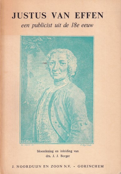 Borger, J.J. (bloemlezing en inleiding) - Justus van Effen. Een publicist uit de 18e eeuw