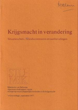 Krijgsmacht in verandering. Situatieschets, beleidscontouren en aanbevelingen