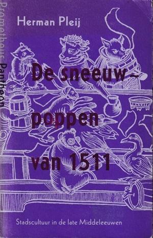 De sneeuwpoppen van 1511. Stadscultuur in de late Middeleeuwen