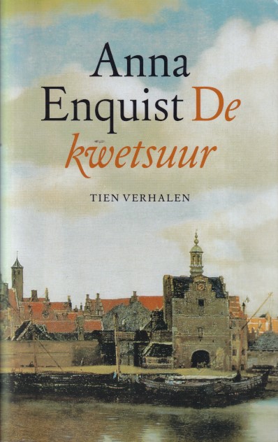 Enquist, Anna - De kwetsuur. Tien verhalen