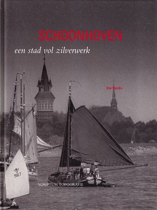 Becks, Ine - Schoonhoven. Een stad vol zilverwerk