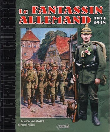 Laparra, jean-Claude & Pascal Hesse - Le fantassin allemand 1914 - 1918