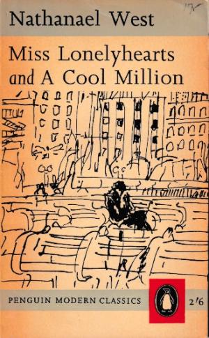 Miss Lonelyhearts and a cool million