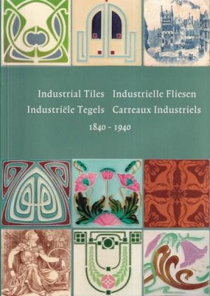 Industrial tiles - Industrielle Fliesen - Industriële tegels - Carreaux industriels 1840-1940