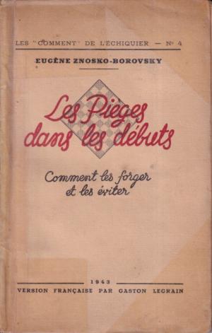 Les pieges dans les débuts. Comment les forger et les éviter