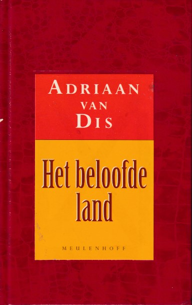 Dis, Adriaan van - Het beloofde land : een tocht door de Karoo : reisroman