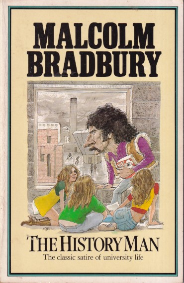 Bradbury, Malcolm - The history man. The classic satire of university life