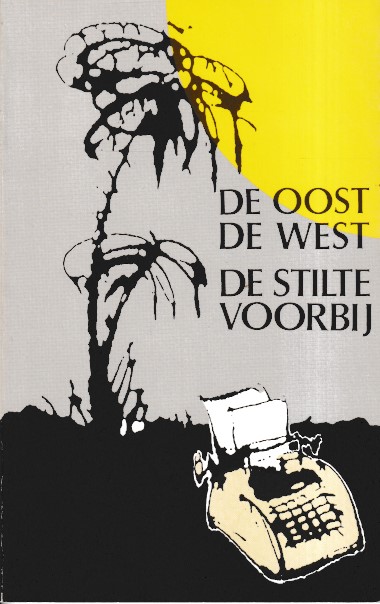 N.N. - De Oost, De West. De stilte voorbij.
