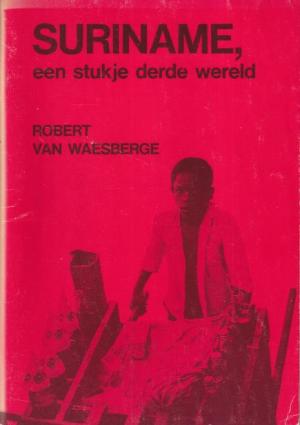Suriname, een stukje derde wereld