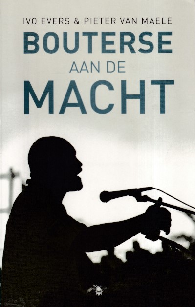 Evers, Ivo & Pieter van Maele - Bouterse aan de macht