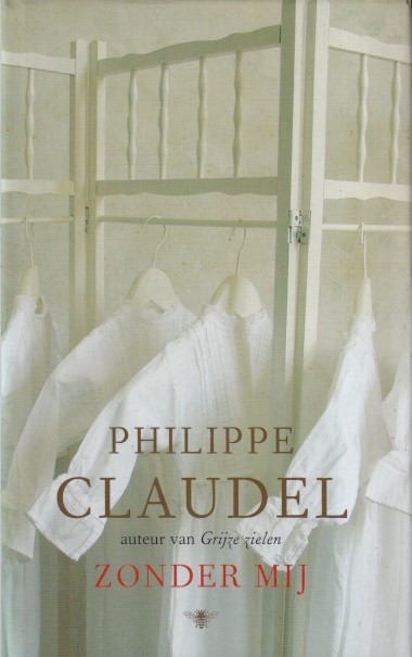 Claudel, Philippe - Zonder mij