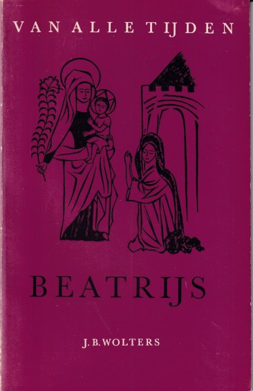 Dis, L.M. van (bezorging) - Beatrijs naar het Haagse handschrift uitgegeven door D.C. Tinbergen