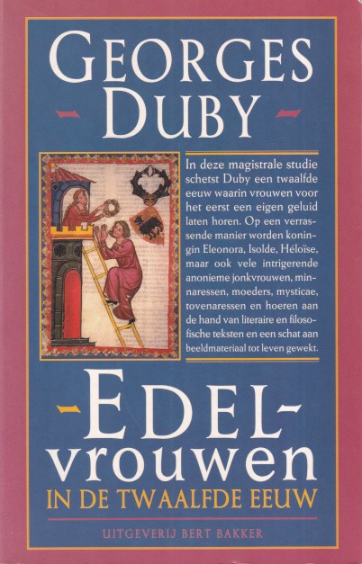 Duby, Georges - Edelvrouwen in de twaalfde eeuw