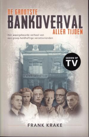De grootste bankoverval aller tijden