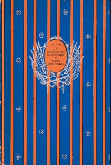Bax, W.F. - De Nederlandse ridderorden en onderscheidingen