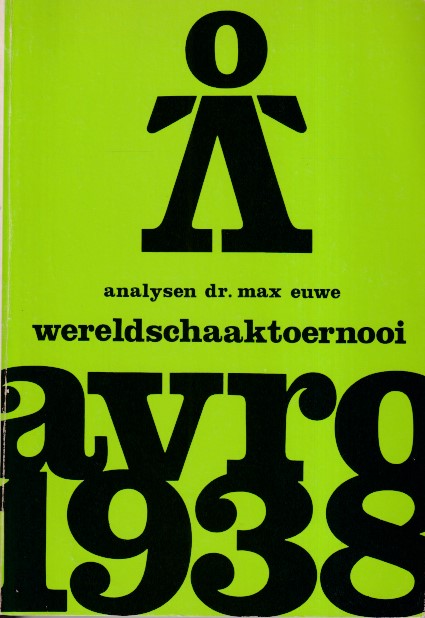 Euwe, Max - AVRO Wereldschaaktoernooi 1938