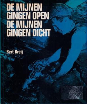 De mijnen gingen open. De mijnen gingen dicht