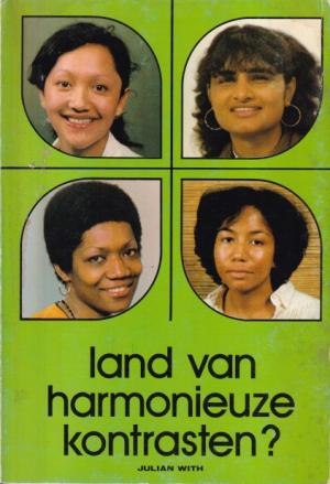 Land van harmonieuze kontrasten ?