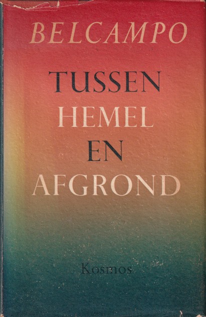 Belcampo - Tussen hemel en afgrond