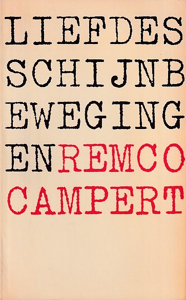 Campert, Remco - Liefdes schijnbewegingen